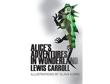 Livro Alices Adventures In Wonderland De Lewis Caroll E Slava Korin (inglês - Capa Dura)
