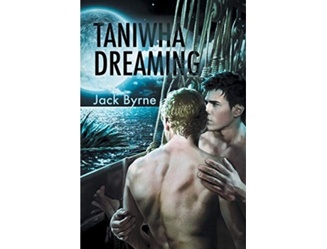 Livro Taniwha Dreaming de Jack Byrne (Inglês)