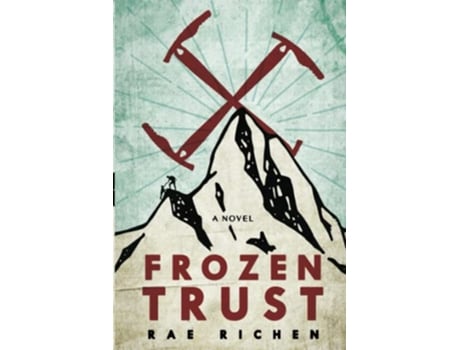 Livro Frozen Trust a Novel of Espionage and Romance de Rae Richen (Inglês)