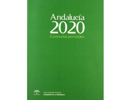 Livro Andalucía 2020 : escenarios previsibles de Eduardo Bericat Alastuey (Espanhol)