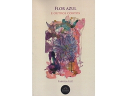 Livro Flor Azul E Outros Contos De Fabiola Luz (português)