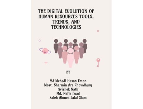Livro The Digital Evolution of Human Resources Tools, Trends, and Technologies de Md Mehedi Hasan Emon (Inglês)