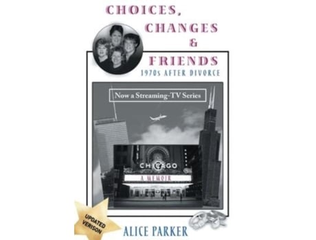 Livro Choices, Changes Amp Friends De Alice Parker (inglês)