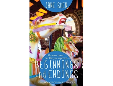 Livro Beginnings and Endings A Selection of Short Stories de Jane Suen (Inglês)