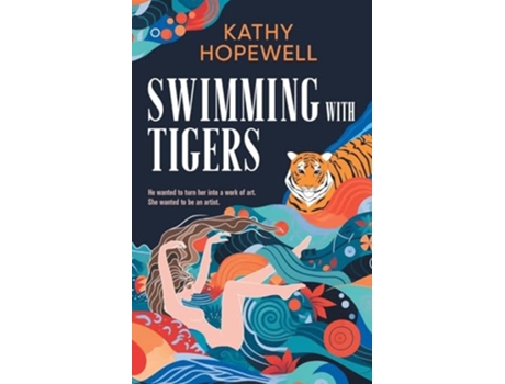 Livro Swimming with Tigers de Kathy Hopewell (Inglês)