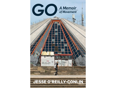 Livro Go A Memoir of Movement de Jesse O'Reilly-Conlin (Inglês)