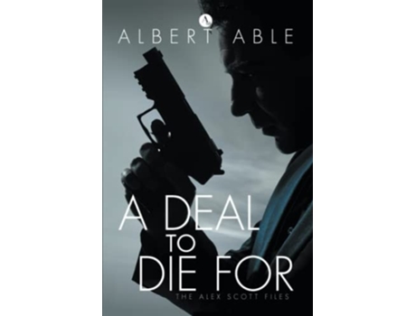 Livro A Deal to Die For de Albert Able (Inglês)