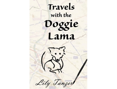 Livro Travels with the Doggie Lama de Lily Tanzer (Inglês)