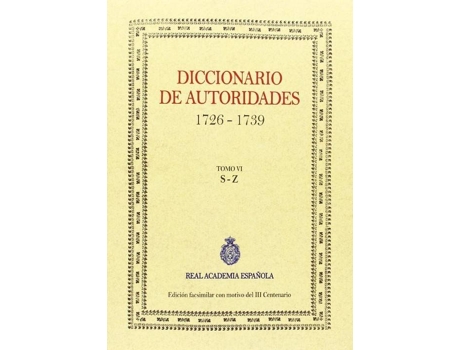Livro Diccionario De Autoridades Vol. VI de Vários Autores