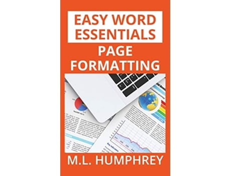 Livro Page Formatting 2 Easy Word Essentials de Ml Humphrey (Inglês)