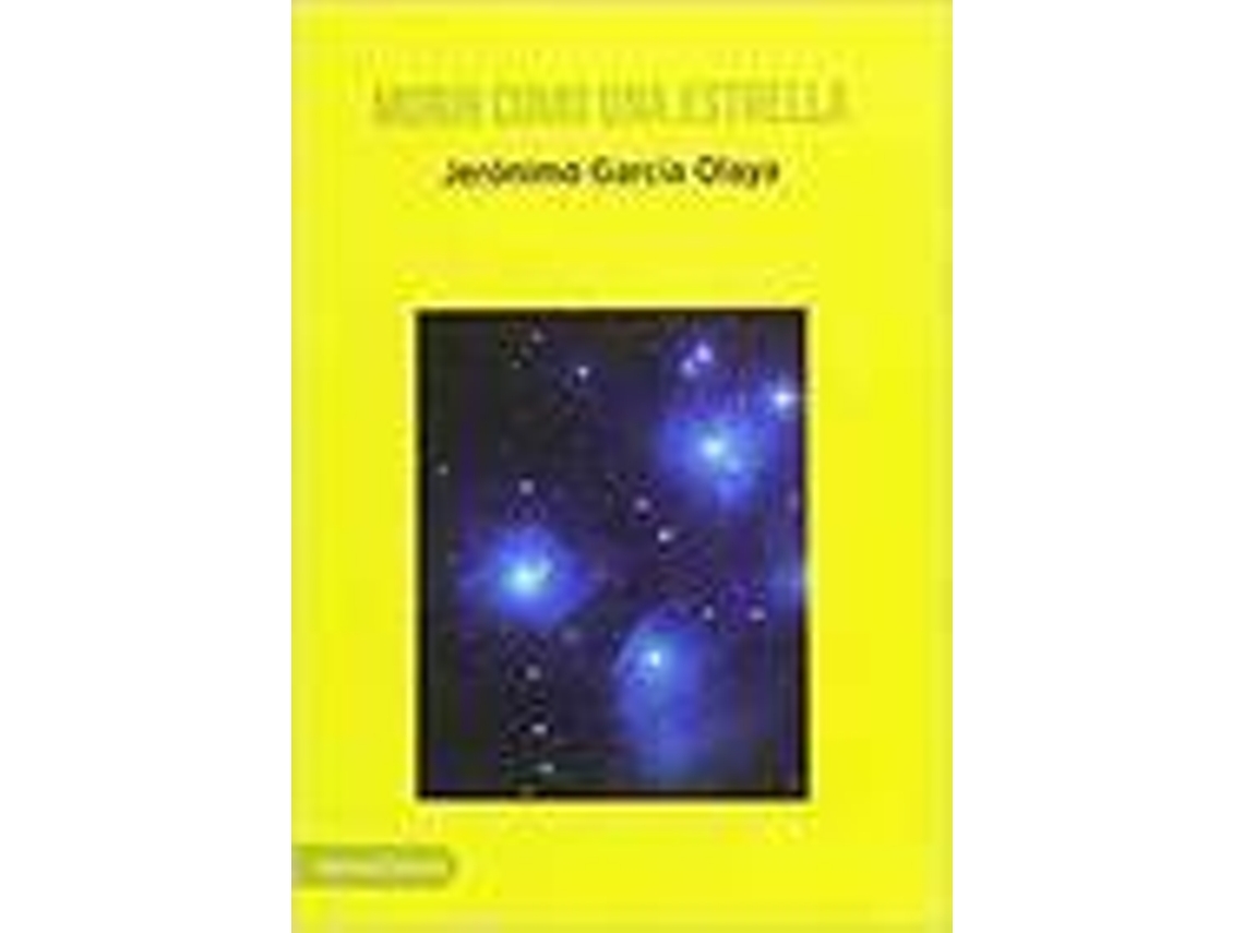 Livro Morir Como Una Estrella de Jerónimo García Olaya
