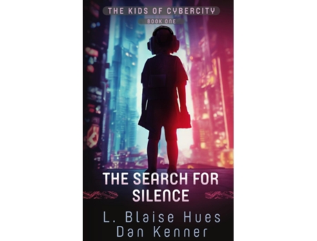 Livro The Search for Silence de L Blaise Hues (Inglês)