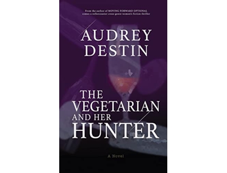 Livro The Vegetarian and Her Hunter de Audrey Destin (Inglês)