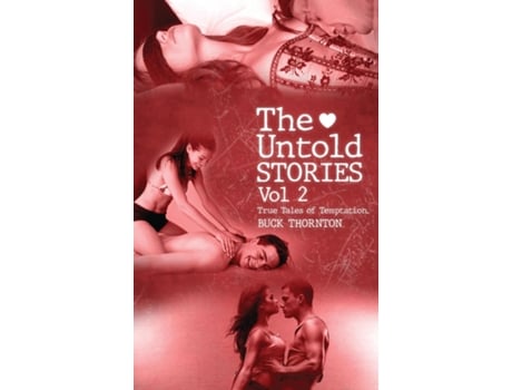 Livro The Untold Stories True Tales Of Temptation de Buck Thornton (Inglês)