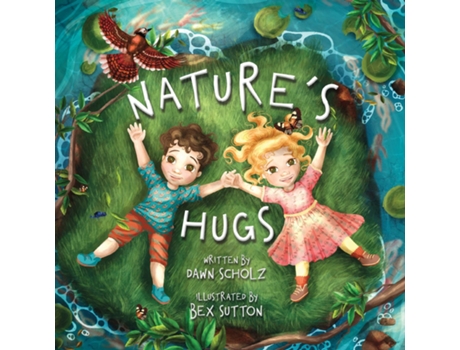 Livro Natures Hugs De Dawn Scholz (inglês)