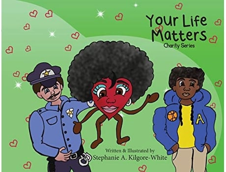 Livro Your Life Matters de Stephanie A Kilgore-White (Inglês)