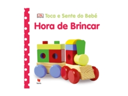Livro Toca E Sente Do Bebé - Hora De Brincar de Dorling Kindersley (Português)