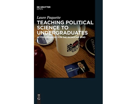 Livro Teaching Political Science to Undergraduates Active Pedagogy for the Microchip Mind de Laure Paquette (Inglês - Capa Dura)