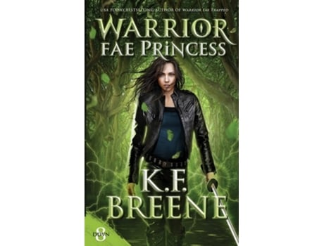 Livro Warrior Fae Princess de KF Breene (Inglês)