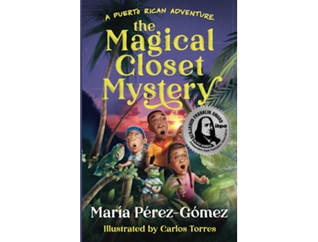Livro The Magical Closet Mystery A Puerto Rican Adventure de María Pérez-Gómez (Inglês)