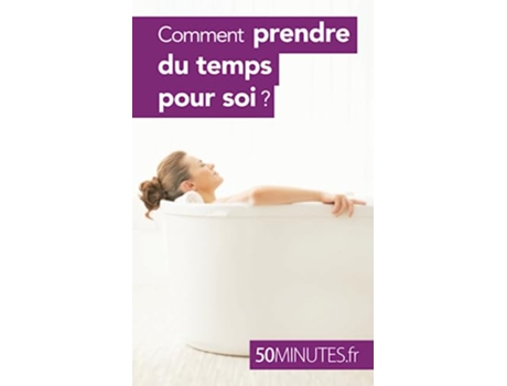 Livro Comment prendre du temps pour soi Équilibre French Edition de Raphaëlle Julie H e 50Minutes (Francês)