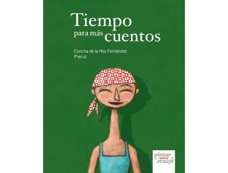 Livro Tiempo Para Más Cuentos de Concha Pieruz De La Hoz Fernández (Espanhol)