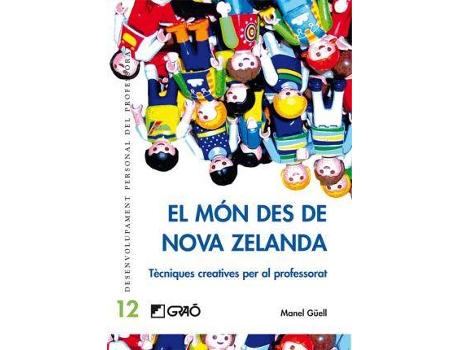 Livro El Món Des De Nova Zelanda : Tècniques Creatives Per Al Professorat de Manuel Güell I Barceló (Espanhol)