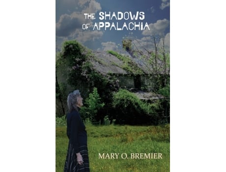 Livro The Shadows of Appalachia Mary O Bremier (Inglês)