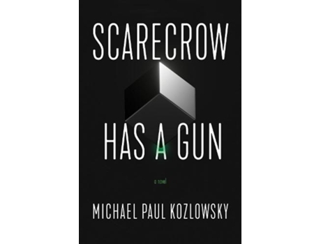 Livro scarecrow has a gun de michael paul kozlowsky (inglês)