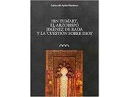 Livro Ibn Turmat El Arzobismo Jimenez De Rada Y La Cuestion Sobre de Ayala Martinez (Espanhol)