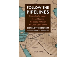 Livro Follow the Pipelines de Charlotte Dennett (Inglês)