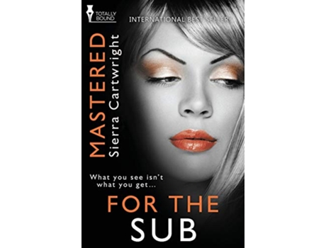 Livro For the Sub Mastered de Sierra Cartwright (Inglês)