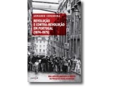 Livro Revolução e Contra-revolução em Portugal de Armando Cerqueira (Português)