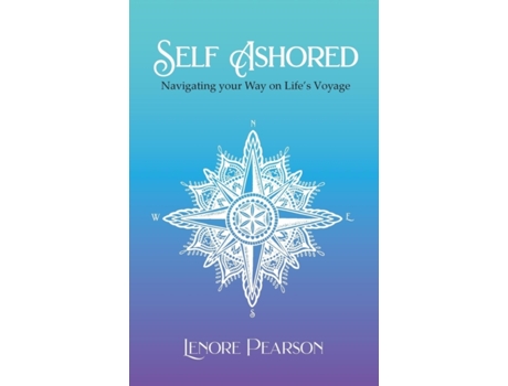 Livro Self Ashored: Navigating your Way on Life's Voyage Lenore Pearson (Inglês)