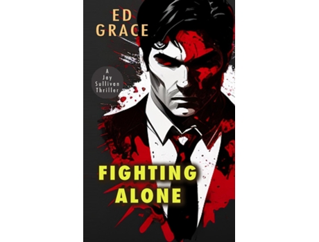 Livro Fighting Alone de Ed Grace (Inglês)