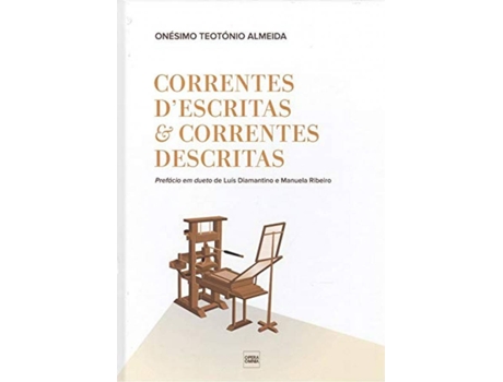 Livro Correntes D´Escritas & Correntes Descritas de Onésimo Teotónio Almeida (Português)