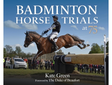 Livro Badminton Horse Trials at 75 de Duke Of Beaufort (Inglês - Capa Dura)
