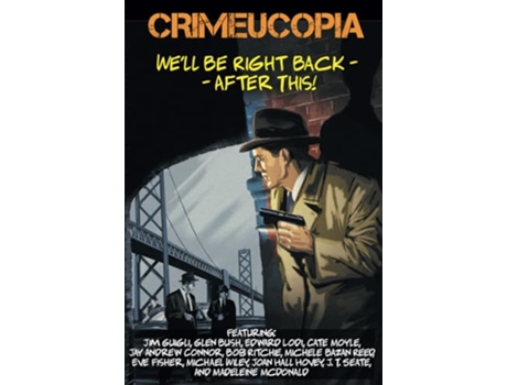 Livro Crimeucopia Well Be Right Back After This paperback Or Softback de Various Authors (Inglês)