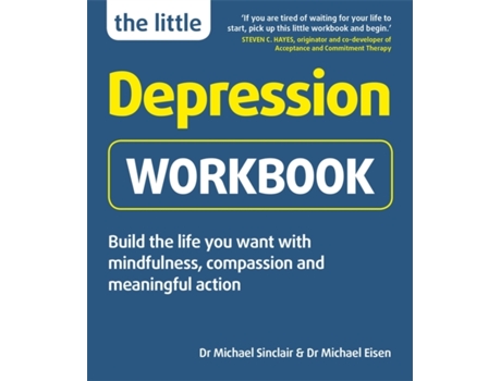 Livro the little depression workbook de michael sinclair,dr michael eisen (inglês)