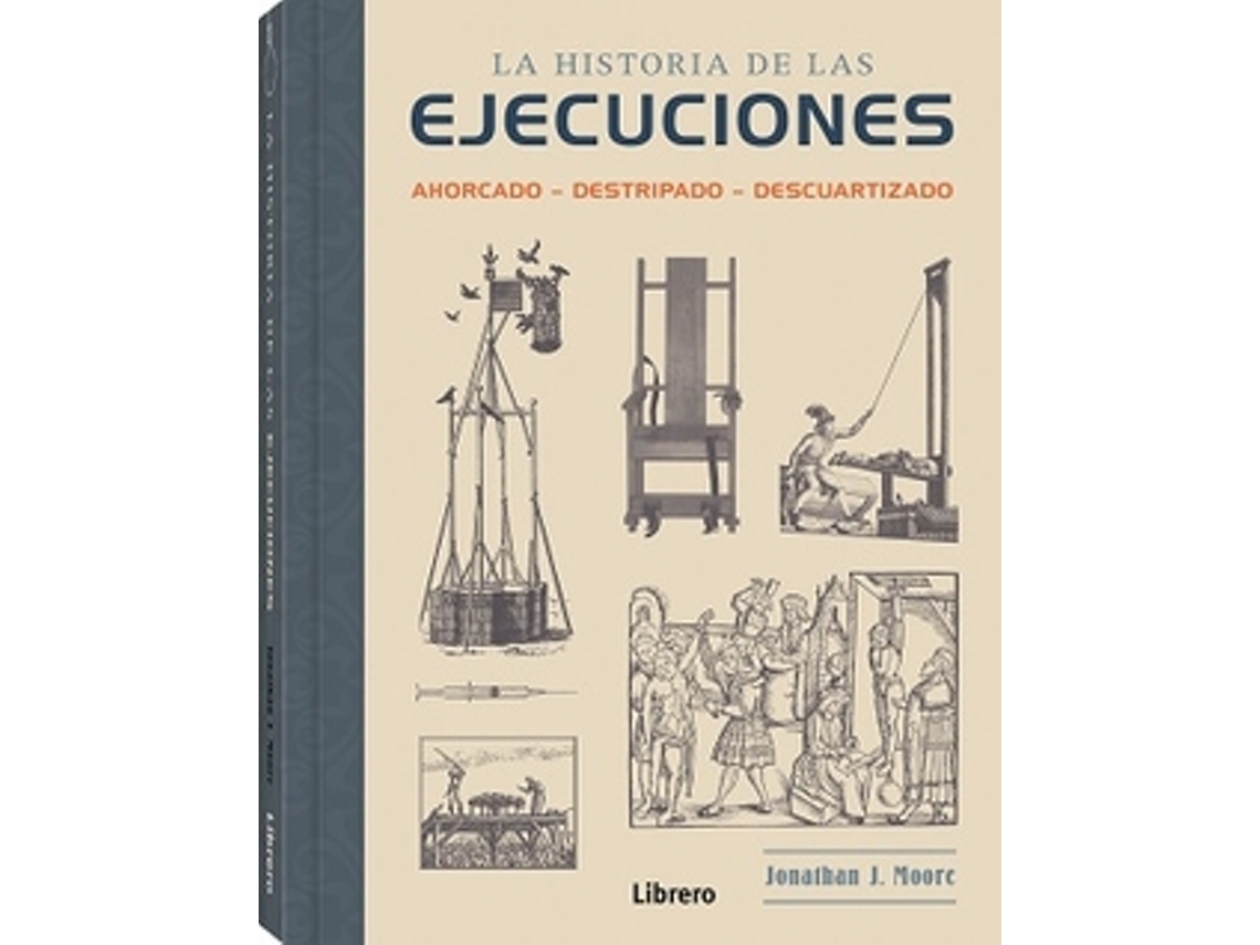 Livro Historia De Las Ejecuciones de Moore e Jonathan J