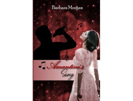 Livro Amantines Song de Barbara Morgan (Inglês)