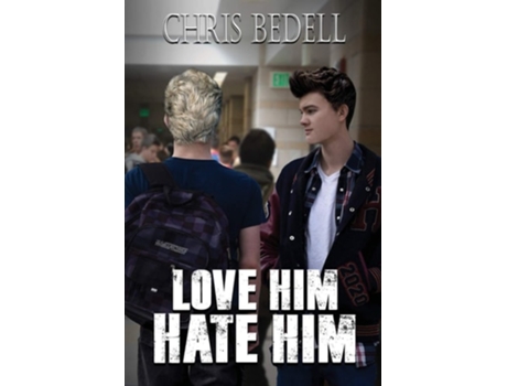 Livro Love Him/hate Him De Chris Bedell (inglês)
