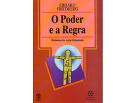 Livro O Poder E A Regra de Erhard Friedberg (Português)