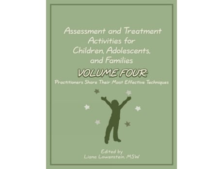 Livro Assessment and Treatment Activities for Children, Adolescents, and Families de Liana Lowenstein (Inglês)
