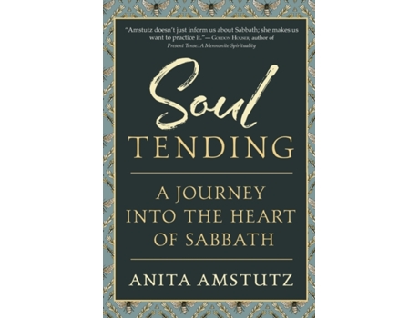 Livro soul tending de anita amstutz (inglês)
