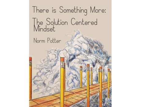 Livro The Solution Centered Mindset De Norm Potter (inglês)