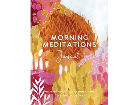 Livro Morning Meditations Journal de The Editors Of Hay House (Inglês)