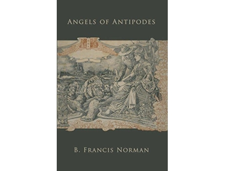 Livro Angels of Antipodes de B Francis Norman (Inglês)