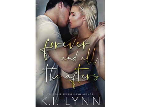 Livro Forever and All the Afters de K I Lynn (Inglês)