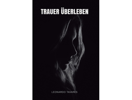 Livro Trauer Überleben de Leonardo Tavares (Inglês)